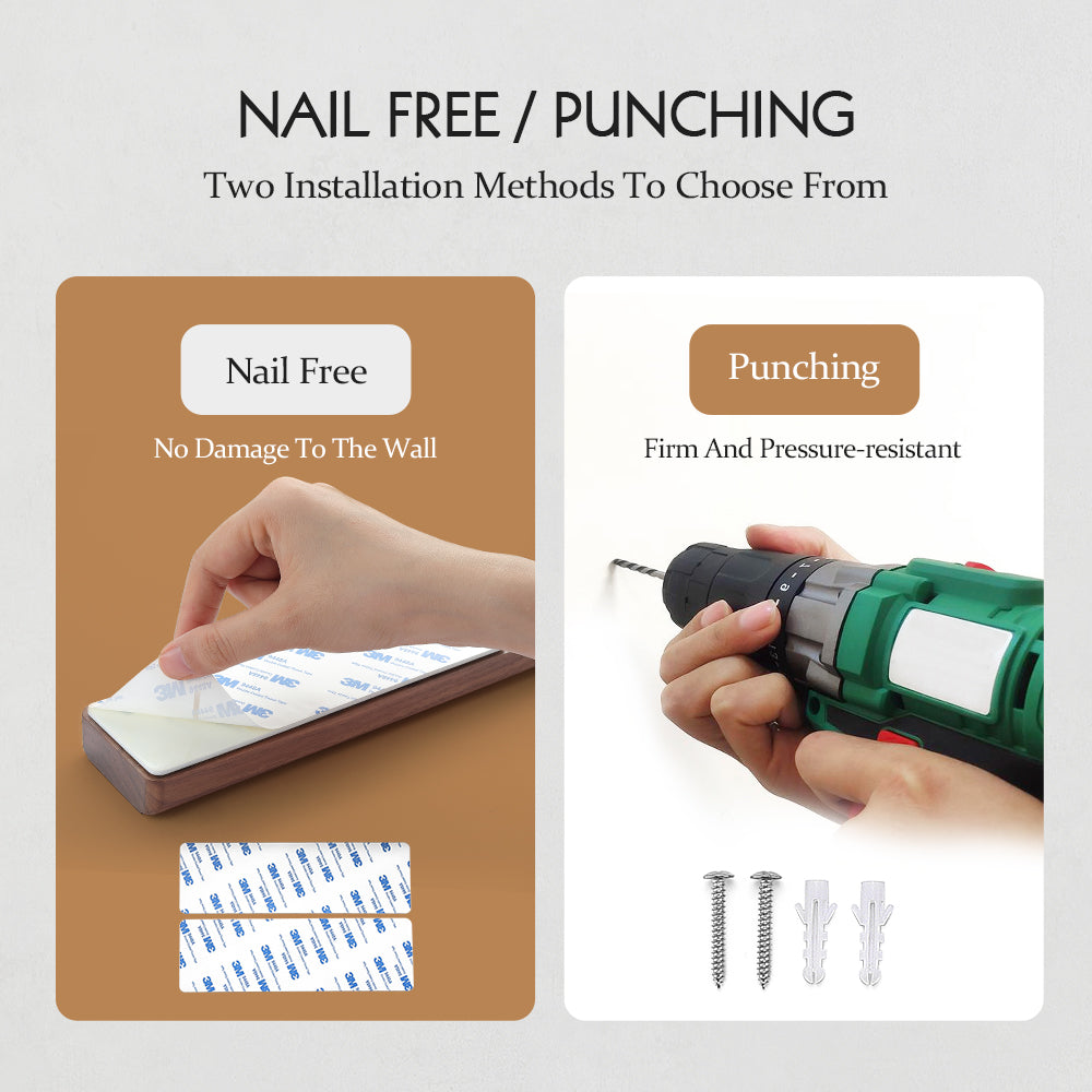 Two installation methods: nail-free adhesive or screws and wall plugs